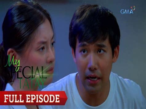 my special tatay|My Special Tatay (Full Episodes) .
